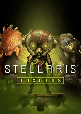 Stellaris : Toxoids Species Pack DLC Steam CD Key