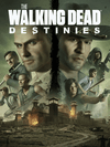 The Walking Dead : Destinies Steam CD Key