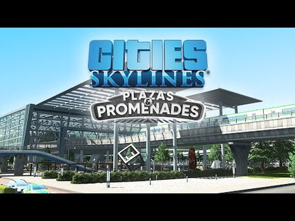 Cities : Skylines - Plazas & Promenades Global Steam CD Key