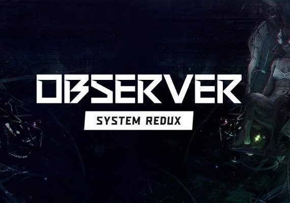 Observer : System Redux Steam CD Key