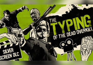 The Typing of The Dead : Overkill - Silver Screen Steam CD Key